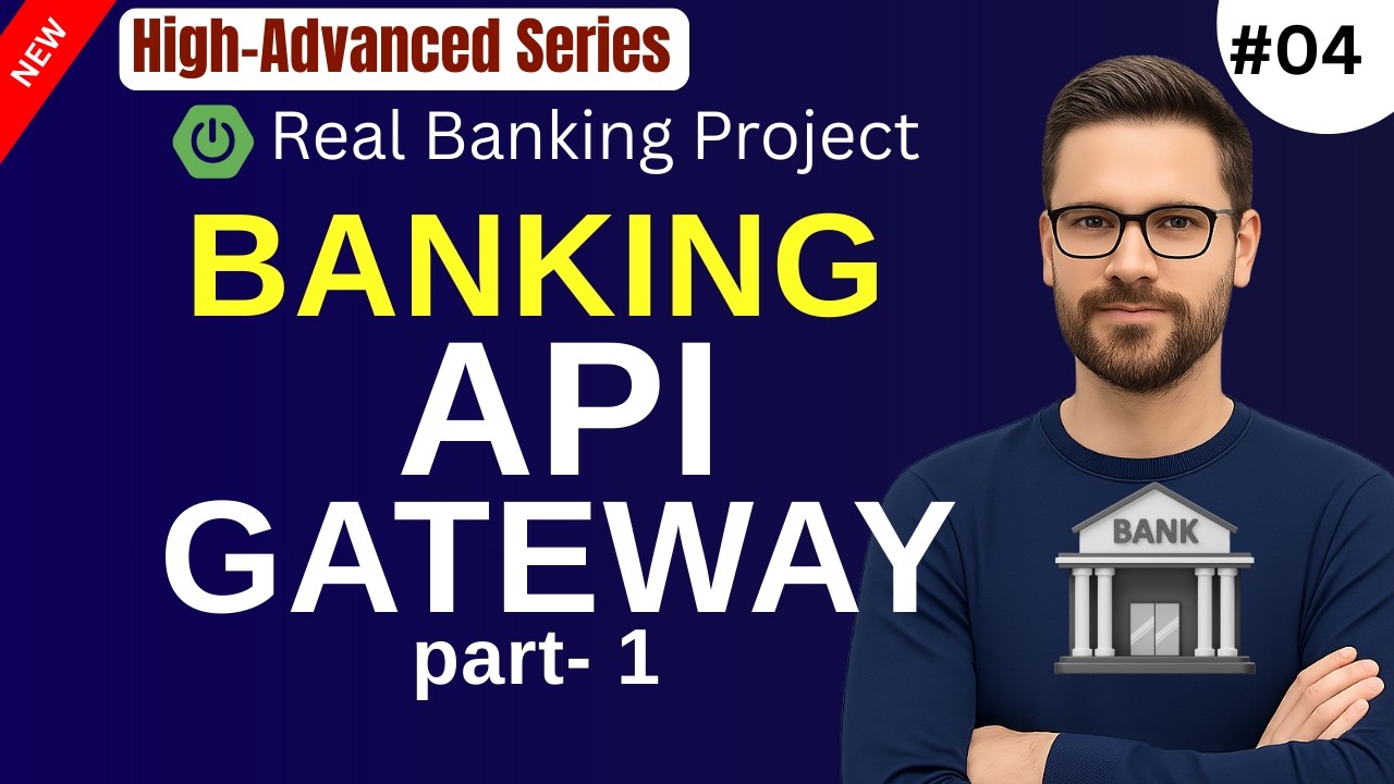 Real Banking API Gateway Design | Spring Cloud Gateway | Java 21 | Microservices Architecture