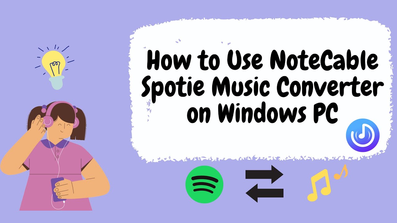 Tutorial: How to Use NoteCable Spotie Music Converter - Windows Version
