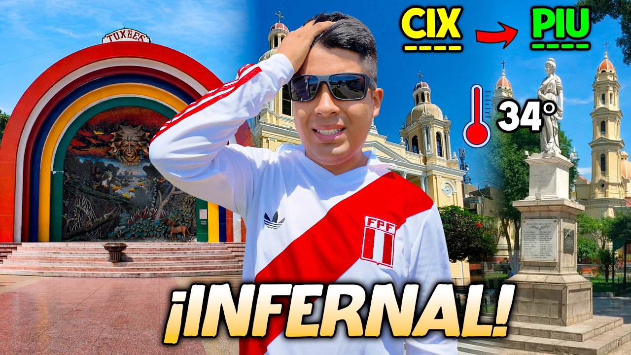 Sobreviví al CALOR del NORTE del PERÚ