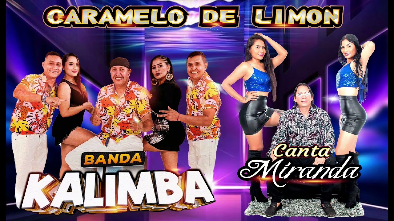 Caramelo de Limon  Banda Kalimba canta Miranda