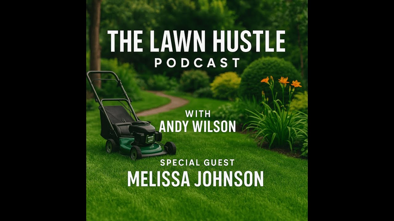 Welcome to The Lawn Hustle Podcast