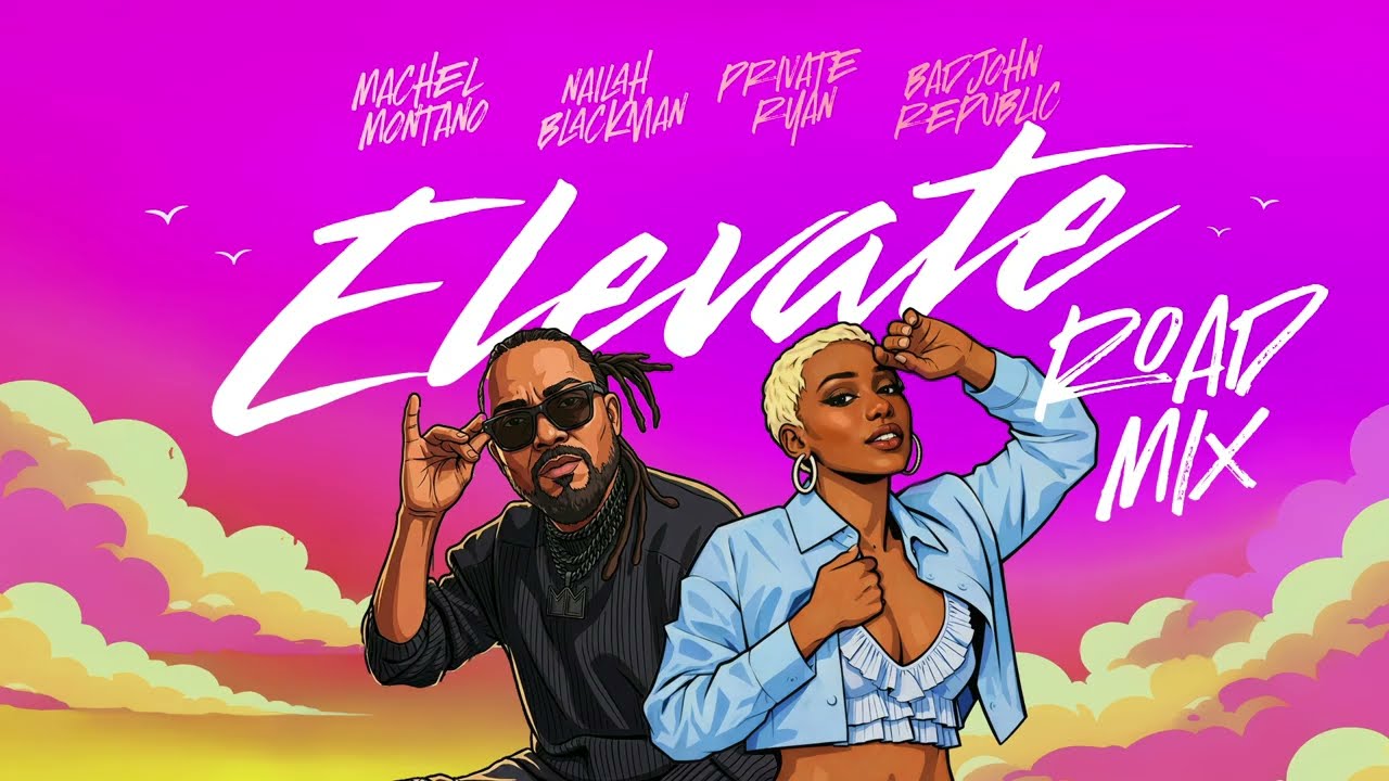 Machel Montano, Nailah Blackman, DJ Private Ryan & Badjohn R - Elevate Marfan Road Mix | Soca 2026