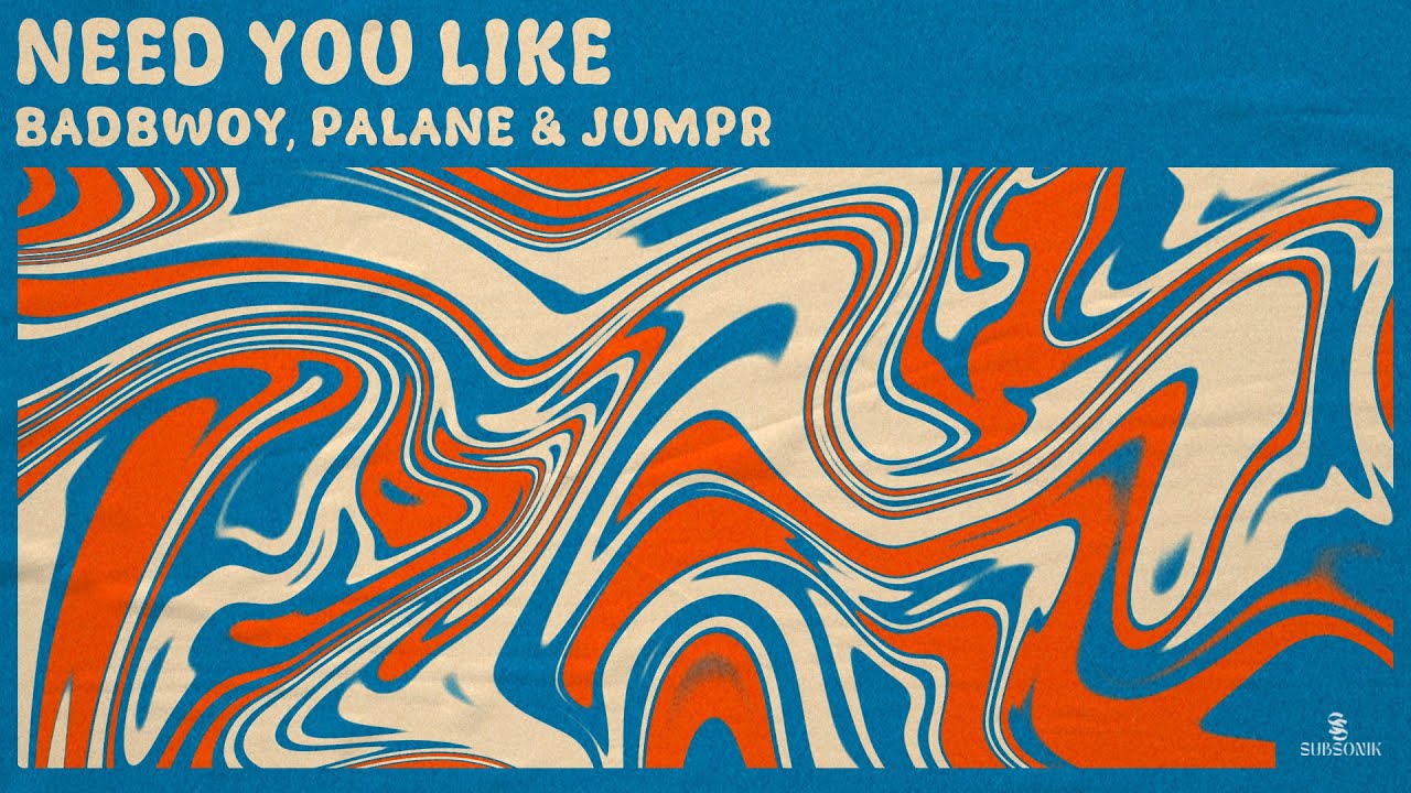Badbwoy, Palane & Jumpr - Need You Like (Official Video)