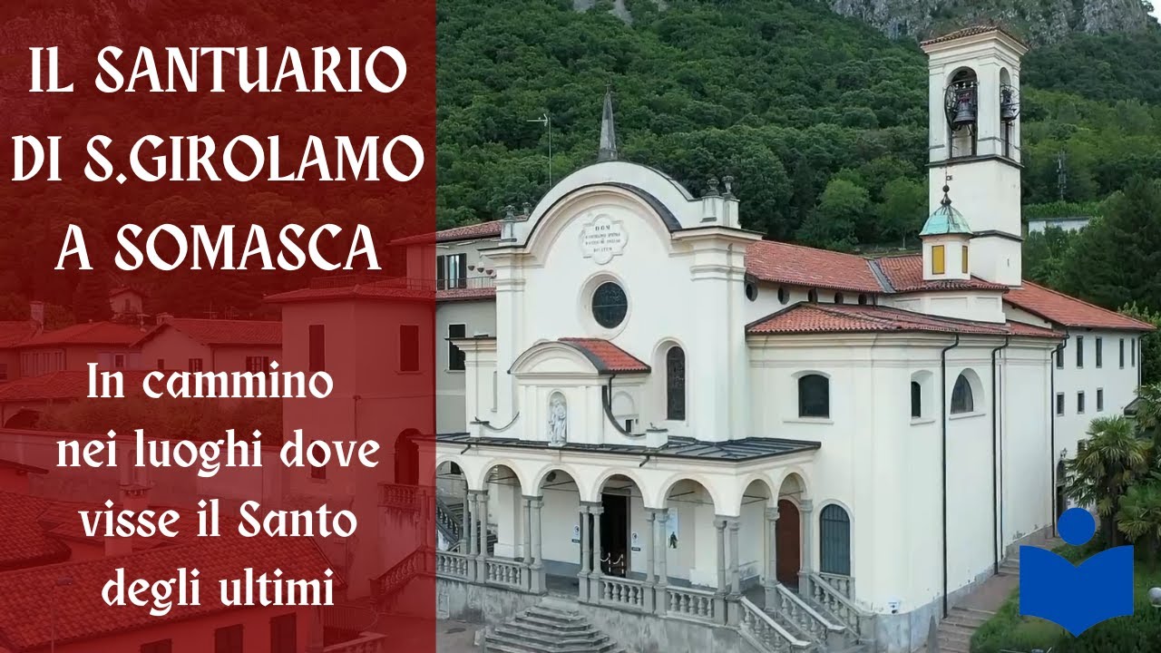 Il Santuario di San Girolamo a Somasca, Vercurago (Lecco) - di Dario Angelibusi