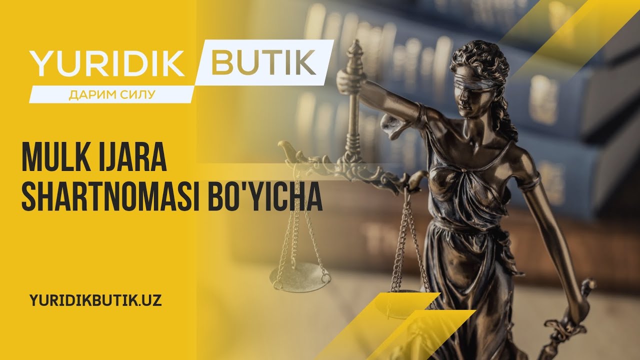 Ijara shartnomasi haqida | Yurist: +998997044308 | yuridikbutik.uz