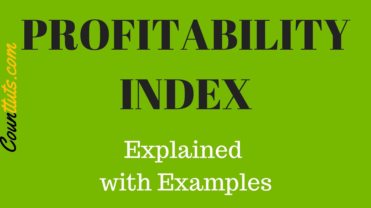 Profitability Index | Explained with Examples