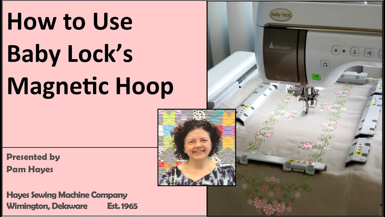 How to Use Baby Lock's Magnetic Embroidery Hoop