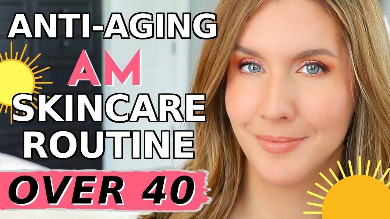 My Anti-Aging AM Skincare Routine | Over 40