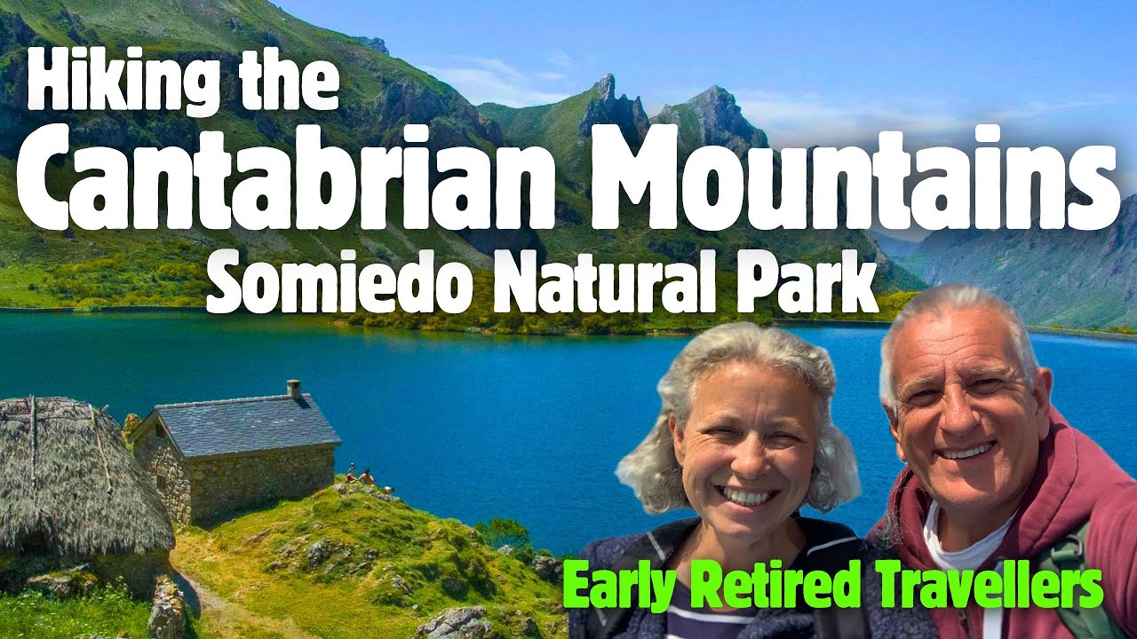 Somiedo, Hiking into Retirement, Cantabrian Mountains #retired #hiking #asturias