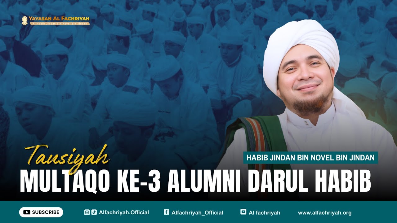 Tausiyah Habib Jindan Multaqo ke-3 Shofwatul Habib ( Himpunan Alumni Darul Habib ) Sukabumi 2024