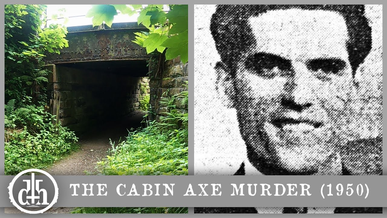 The Cabin Axe Murder (1950) | Ewood Bridge | Haslingden