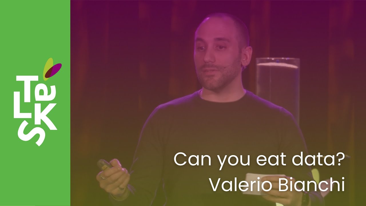 Can you eat data? - Valerio Bianchi - Seed Valley Talks
