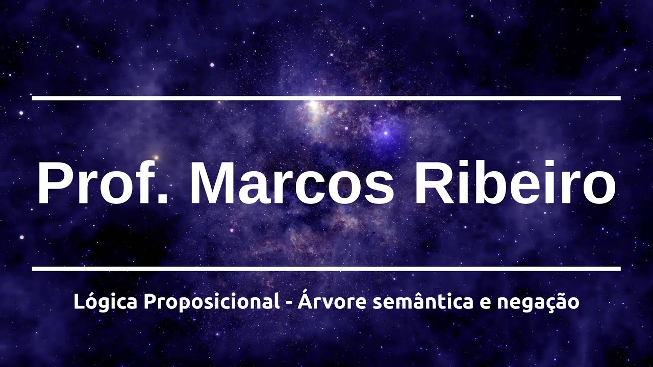 Lógica Proposicional 04 - Árvore semântica e negação
