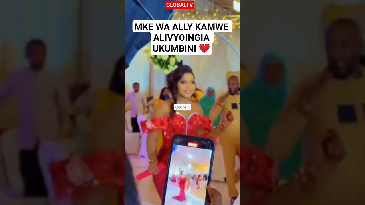 ❤️MKE WA ALLY KAMWE ALIVYOINGIA UKUMBINI❤️🔥#breaking #globaltv #alikamwe #yasmin #weeding
