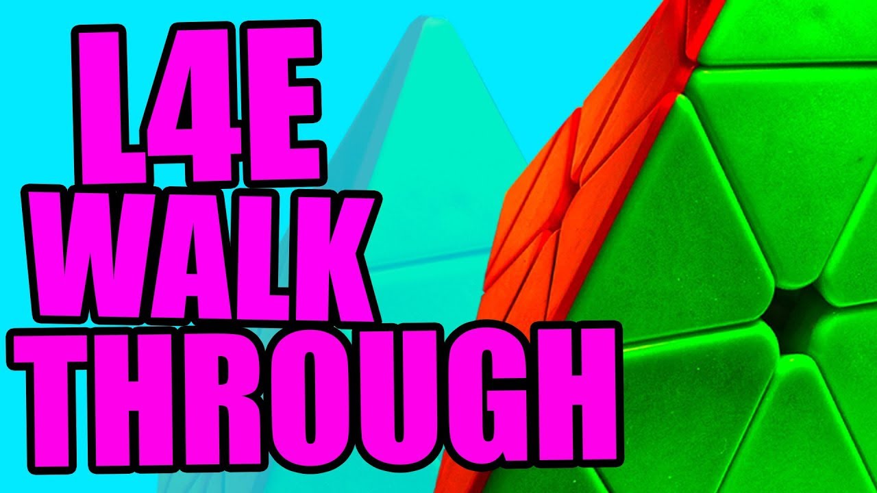 Pyraminx Intuitive L4E Walkthrough Solves