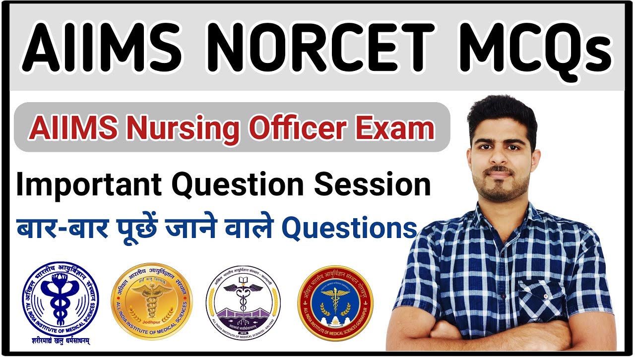AIIMS NORCET Paper - 4 || NURSING OFFICER EXAM MCQs