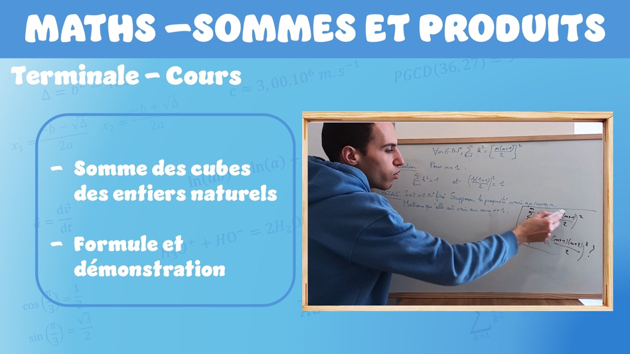 [Maths][Terminale] Somme des cubes des n premiers entiers naturels non nuls