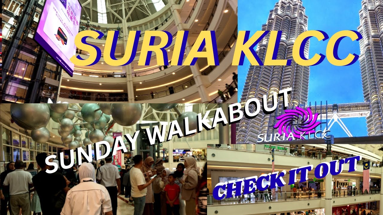 SURIA KLCC 2025 - THE LATEST!