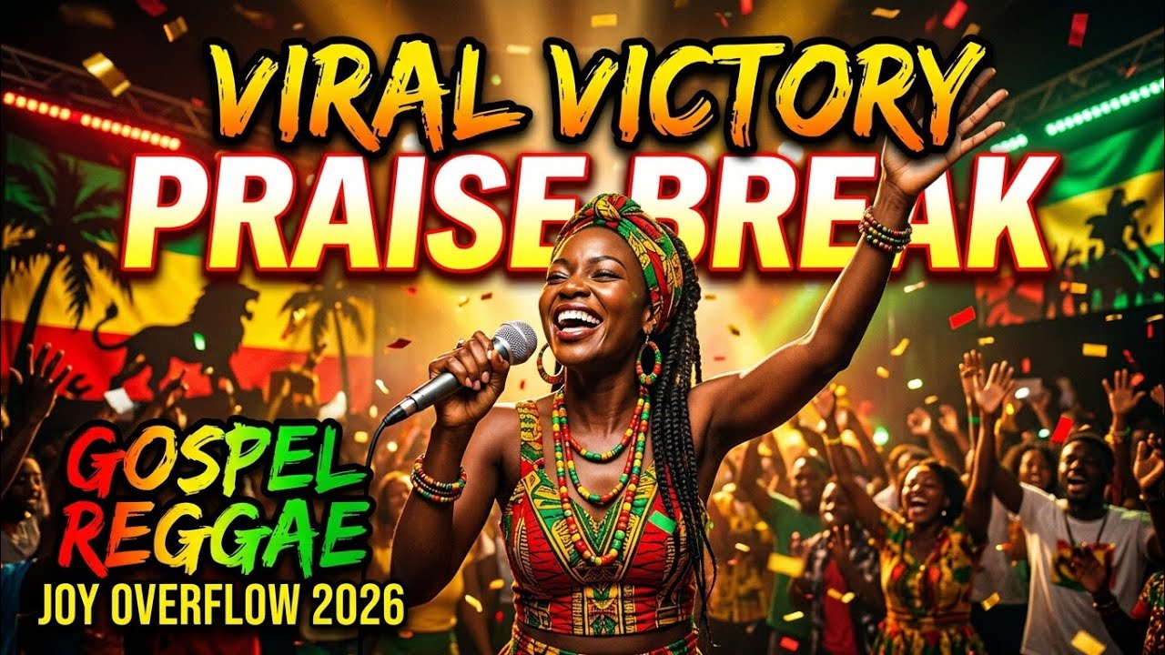 Viral Victory Praise Break | Gospel Reggae Joy Overflow 2026