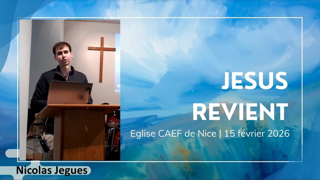 2026 02 15 - Nicolas Jegues - Jésus revient