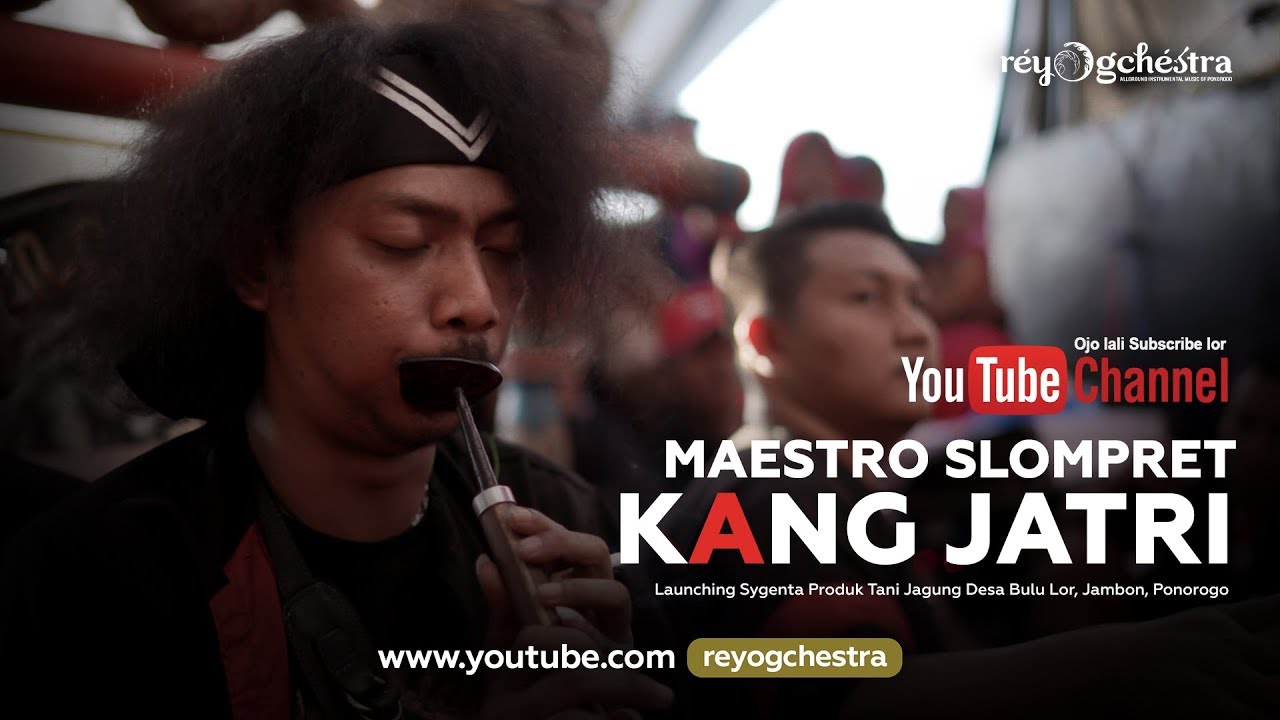 Reyogchestra - Maestro Slompret Reyog Ponorogo Kang Jatri Ssn