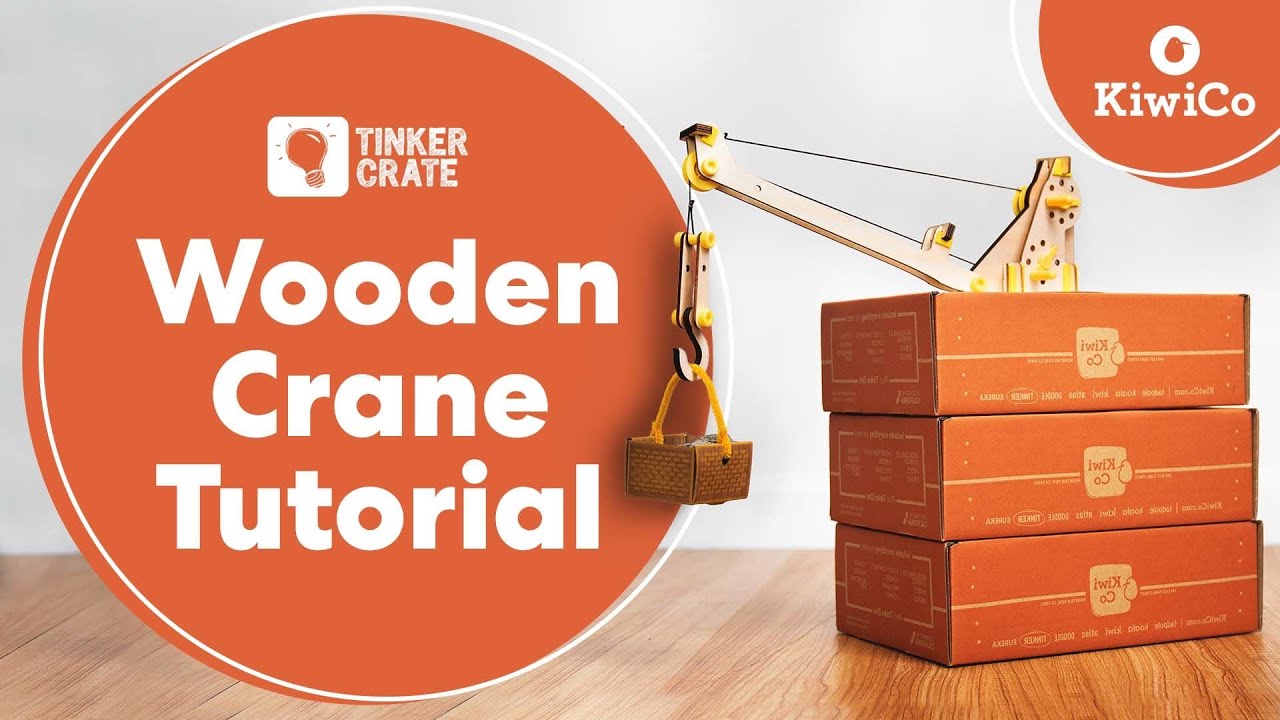 Build a Wooden Crane | Tinker Crate Project Instructions | KiwiCo