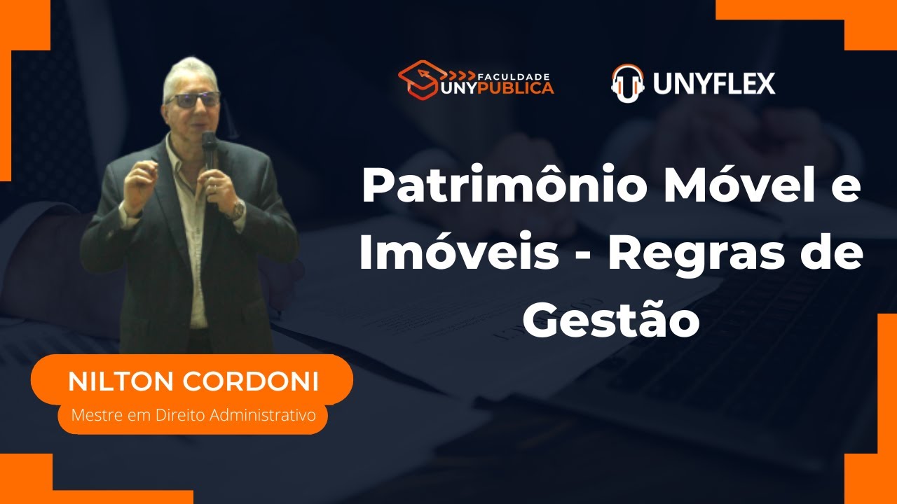 Patrimônio Móvel e Imóveis - Regras de Gestão