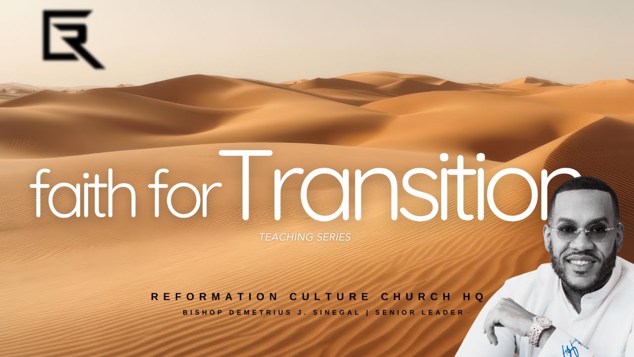 Faith For Transtiion | #Blueprints Bible Study