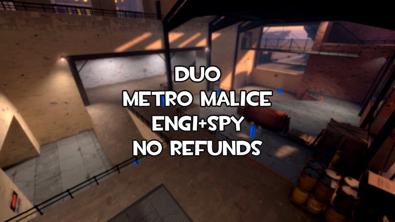 Metro Malice adv Engi+Spy duo NR ft. @MvMAngel