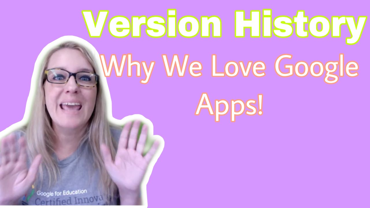Webinar: Version history - Why we love Google Apps!