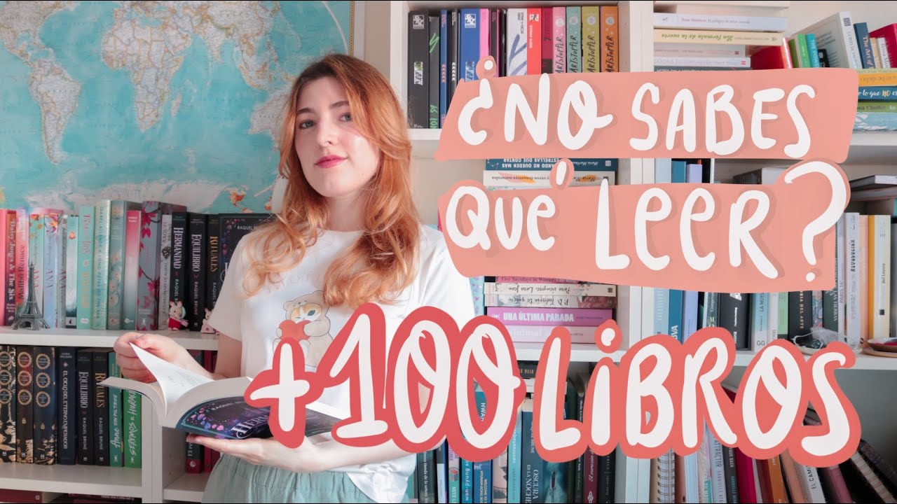 100 Libros que leer cuando no sabes qué leer 📚