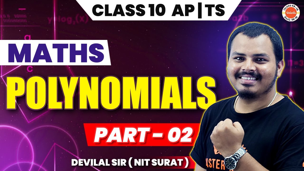 Polynomials - Part 02 | Class 10 | AP / TS | Devilal SIR ( NIT SURAT )