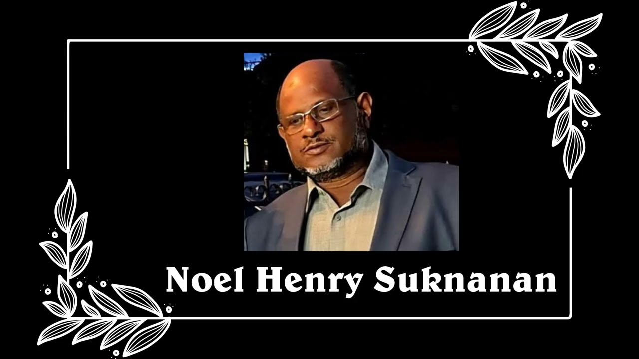 Death Announcement - Noel Henry Suknanan