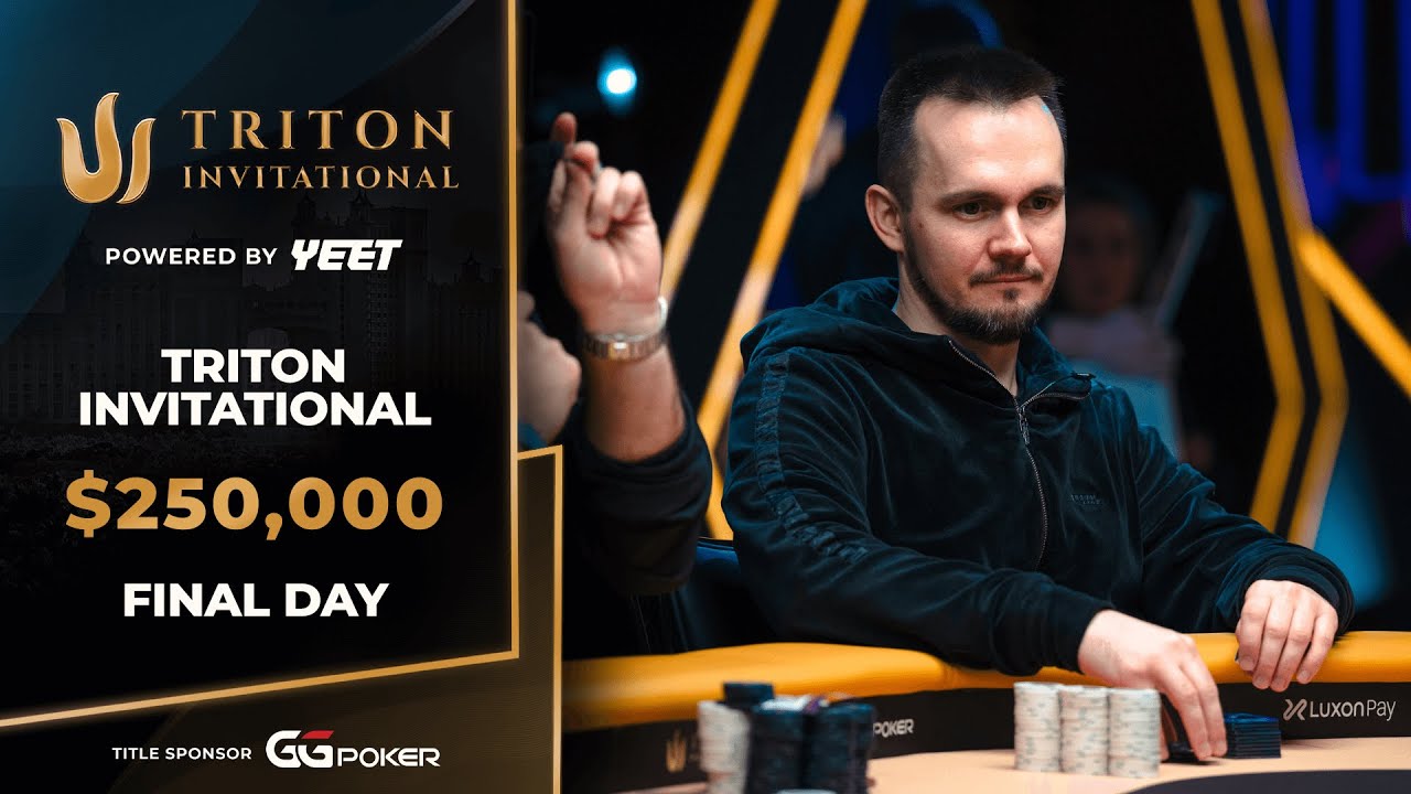 $250K NLH Triton Invitational &ndash; Event #5, Final Day | Triton Poker Series X WSOP Paradise 2025