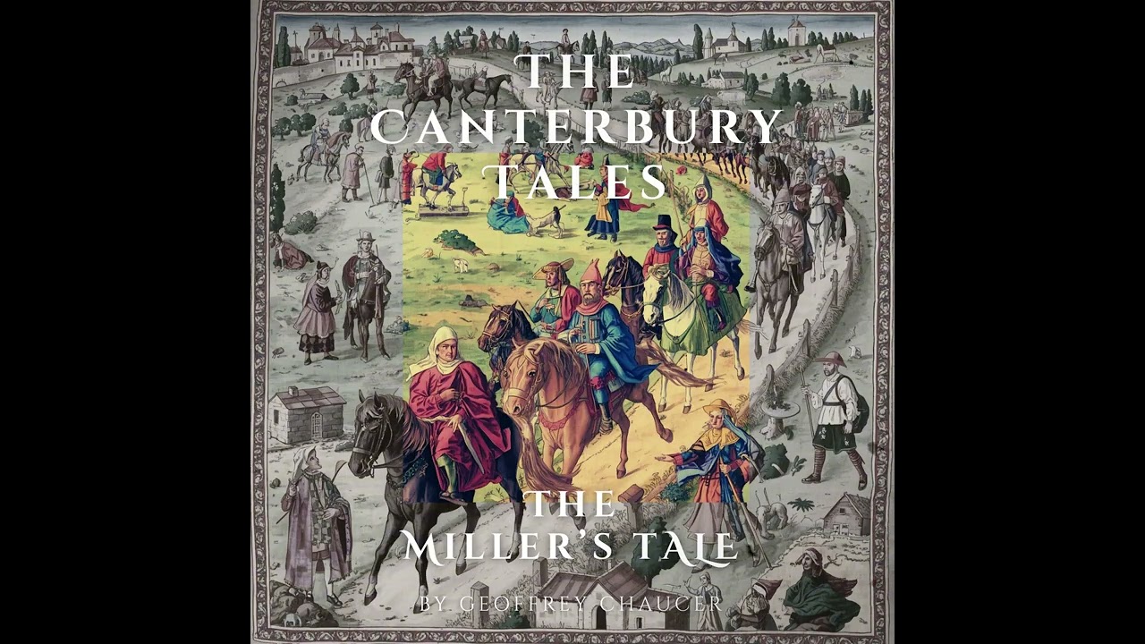 The Canterbury Tales by Geoffrey Chaucer | The Miller's Tale