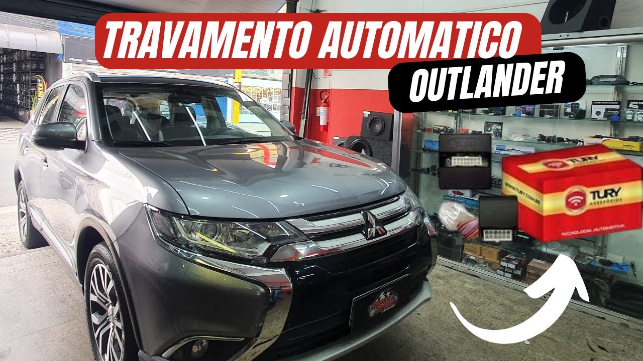 INSTALAÇÃO TRAVAMENTO AUTOMATICO POR MOVIMENTO MODULO TURY LOCK 2.0 - OUTLANDER / MODULO DE CONFORTO