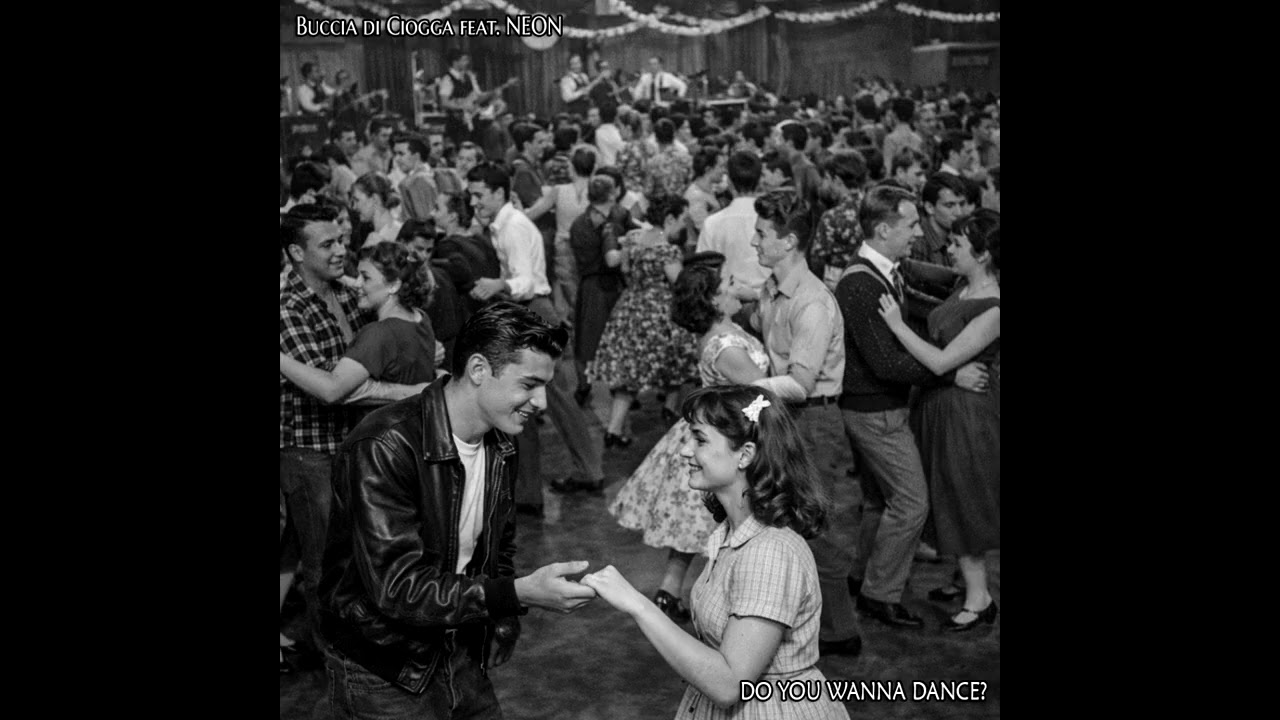 BUCCIA DI CIOGGA Feat. NEON - Do you wanna dance?