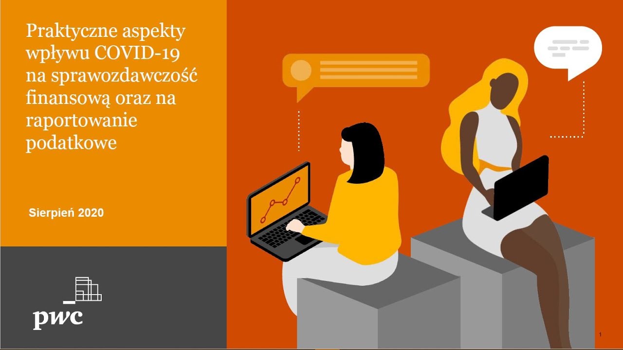 Praktyczne aspekty wpływu Covid-19 na sprawozdawczość finansową | WebinariumPwC