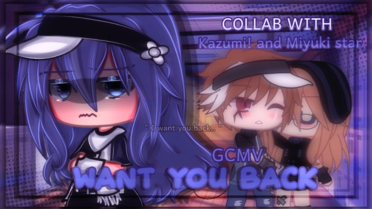 Want u back || GCMV || Gacha Club Music Video || • Collab w/ @yinxuss & @maeesii9719  •