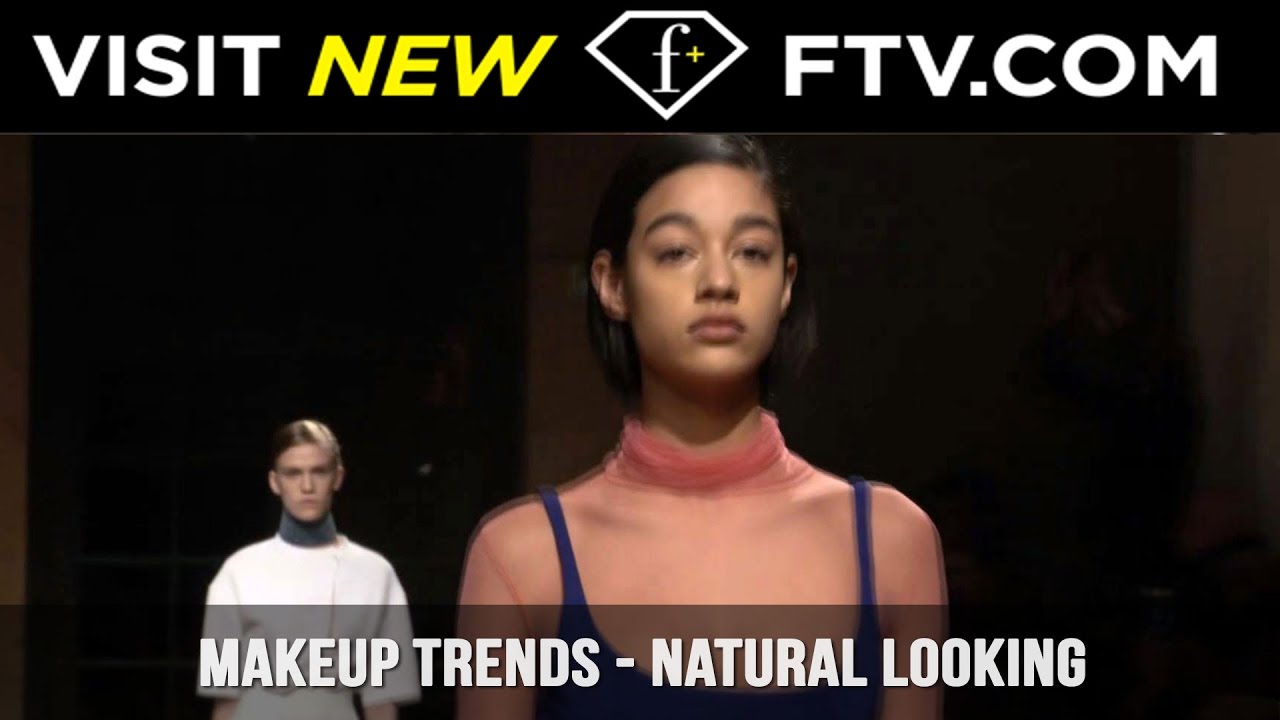 Make-Up Trends: Natural Trends | FashionTV