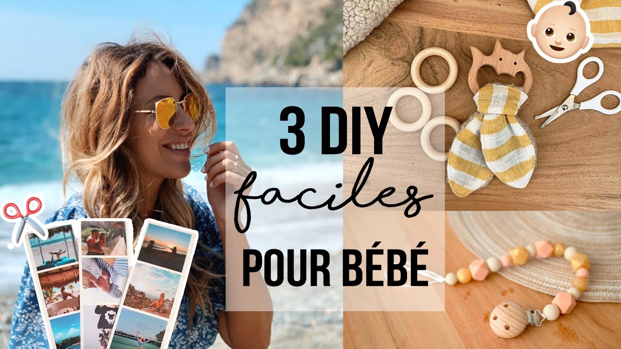 3 DIY FACILES POUR BÉBÉ !
