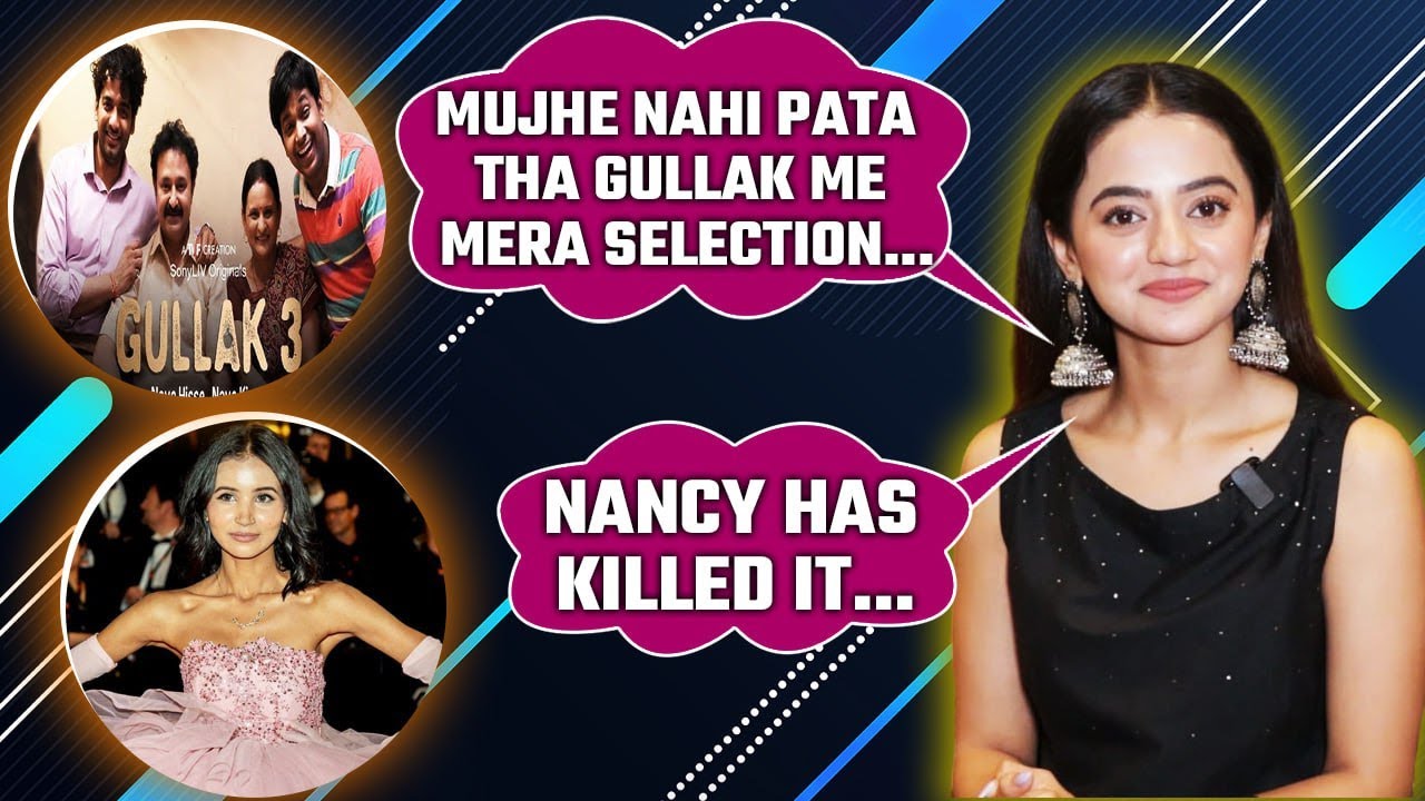 Helly Shah talks about Gullak 4, Cannes, Amitabh Bachchan; reveals her plan of comeback on TV!
