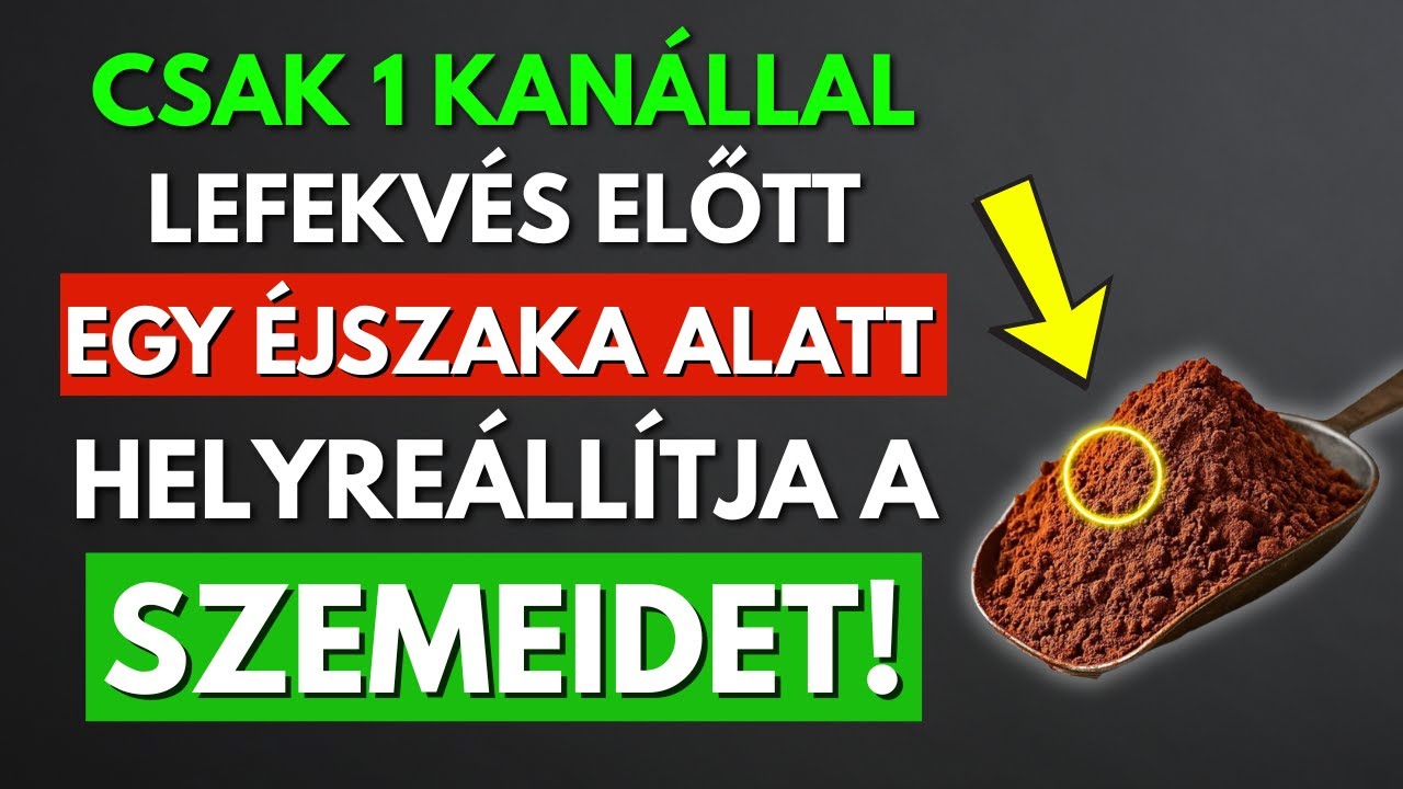 Idősek, egyétek ezt lefekvés előtt, hogy alvás közben javítsátok a szemeteket és a látásotokat
