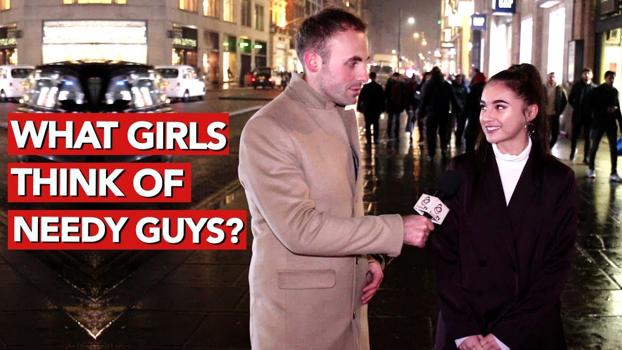 What girls think of needy guys?