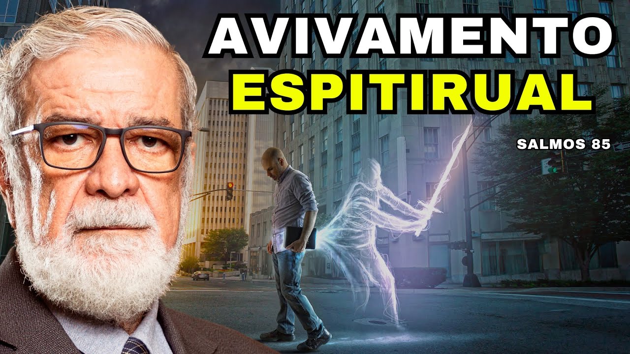 O VERDADEIRO AVIVAMENTO (Salmos 85) | Augustus Nicodemus