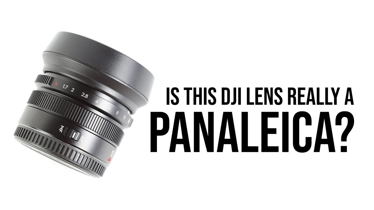 Is This DJI Lens Really a PanaLeica in Disguise?