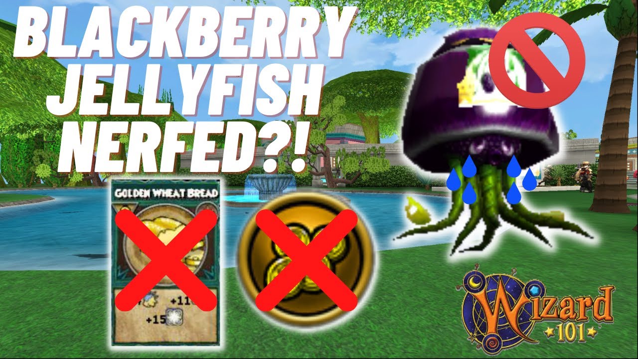 Wizard101| The Blackberry Jellyfish Nerf: No More Easy Gold Or Mega Snacks!