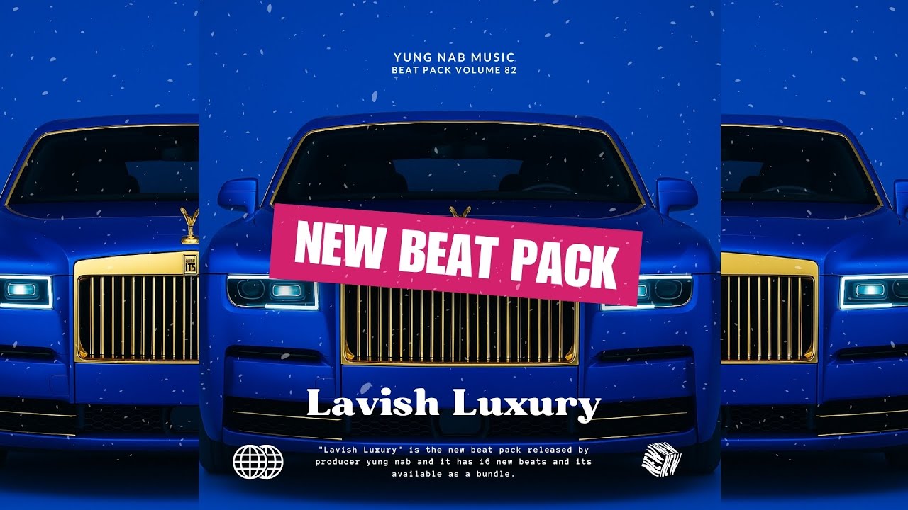 Beat Pack 82 - Lavish Luxury (Produced By Yung Nab)
