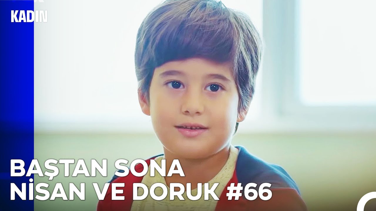 Baştan Sona Nisan ve Doruk Part 66 - Kadın