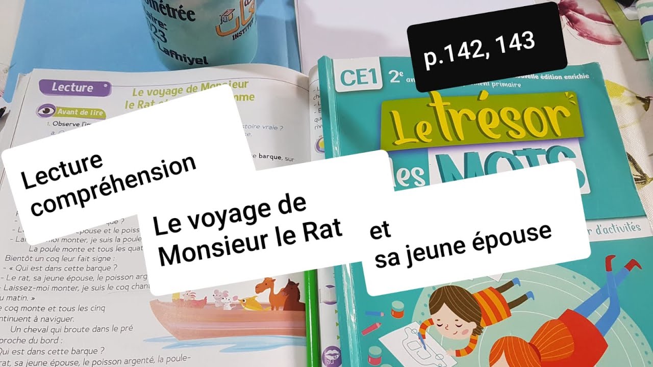 Lecture compréhensionLe voyage de Monsieur le Ray et sa jeune épouse Le trésor des mots CE1 p142,143